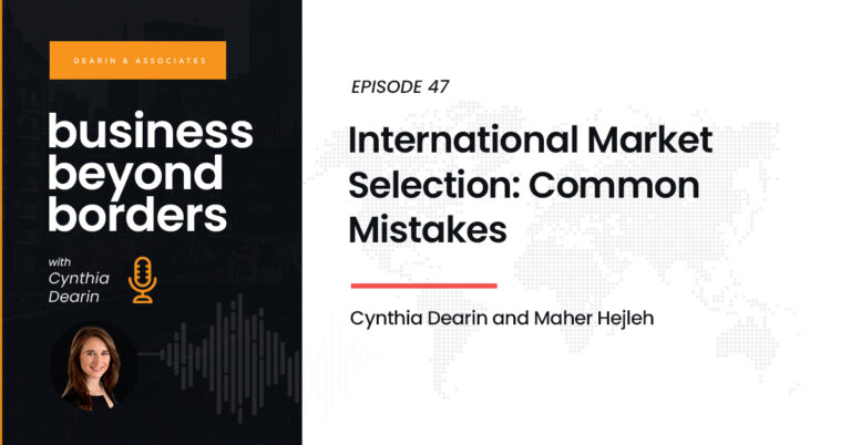 https://dearinassociates.com/podcast/international-market-selection-common-mistakes/47